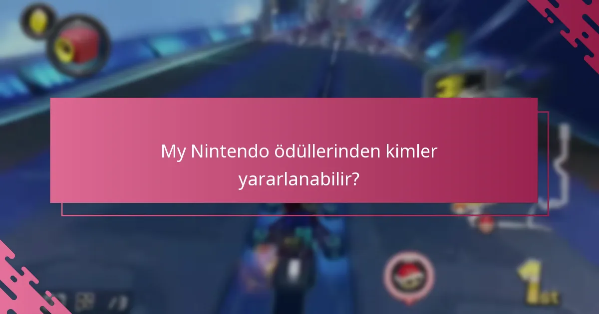 My Nintendo ödüllerinden kimler yararlanabilir?