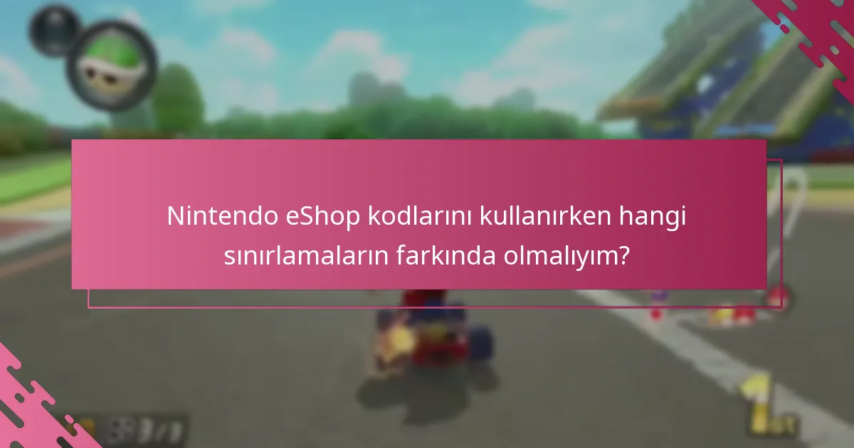 Nintendo eShop kodu kullanma sorunları için nereden destek alabilirim?